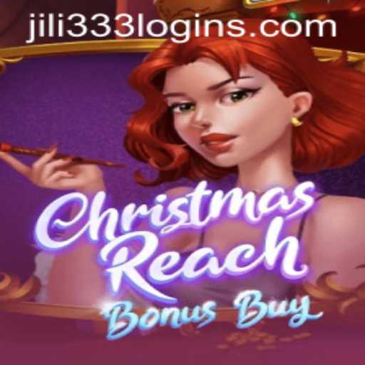 Exploring the Festive Thrills of ChristmasReachBonusBuy: A Deep Dive into JiLi333.COM's Latest Gaming Experience