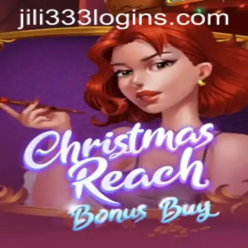 Exploring the Festive Thrills of ChristmasReachBonusBuy: A Deep Dive into JiLi333.COM's Latest Gaming Experience